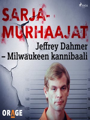 cover image of Jeffrey Dahmer &#8211; Milwaukeen kannibaali